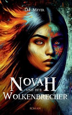 Novah und der Wolkenbrecher - D F Meyer - cover