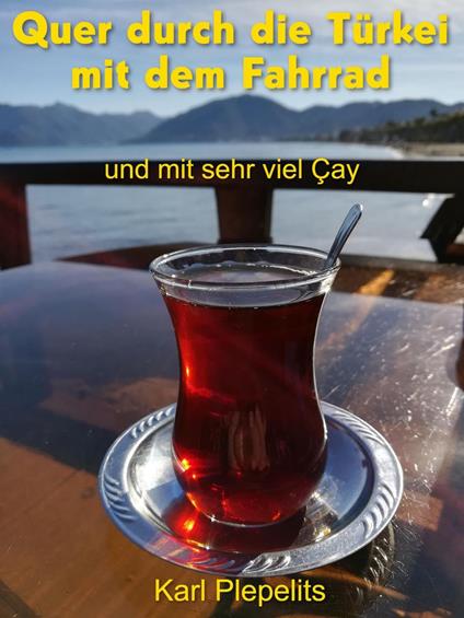 Quer durch die Türkei mit dem Fahrrad