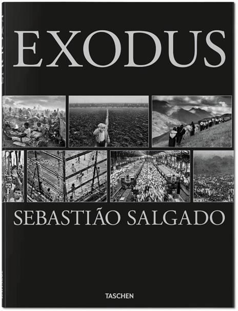 Sebastião Salgado. Exodus. Ediz. inglese - Sebastião Salgado,Lélia Wanick Salgado - 2
