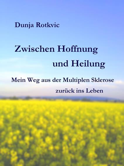 Zwischen Hoffnung und Heilung