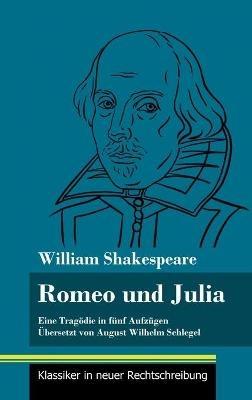 Romeo und Julia: (Band 19, Klassiker in neuer Rechtschreibung) - William Shakespeare - cover