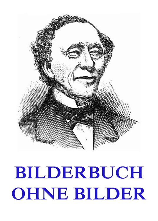 Bilderbuch ohne Bilder - Hans Christian Andersen,Edmund Zoller - ebook
