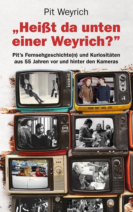 Heißt da unten einer Weyrich?