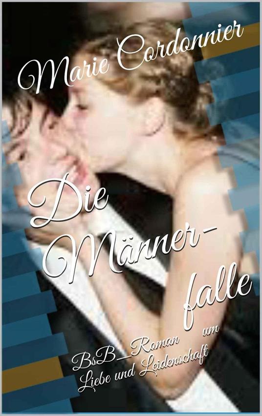 Die Männerfalle