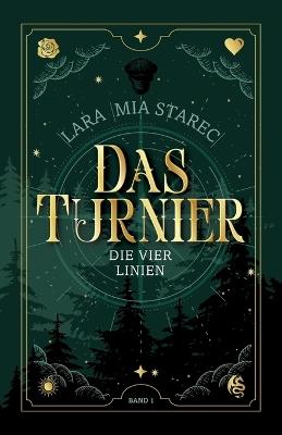 Das Turnier: Die vier Linien - Lara Mia Starec - cover
