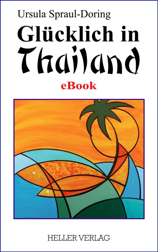 Glücklich in Thailand