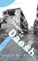 In the Shadow of Daesh - Sophie Kasiki - cover