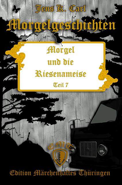 Morgel und die Riesenameise - Jens K. Carl - ebook