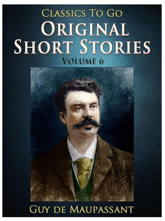 Original Short Stories — Volume 6