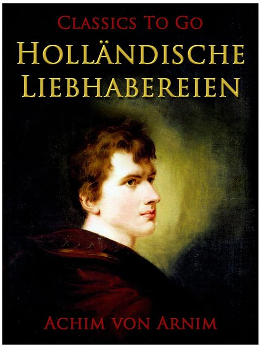Holländische Liebhabereien
