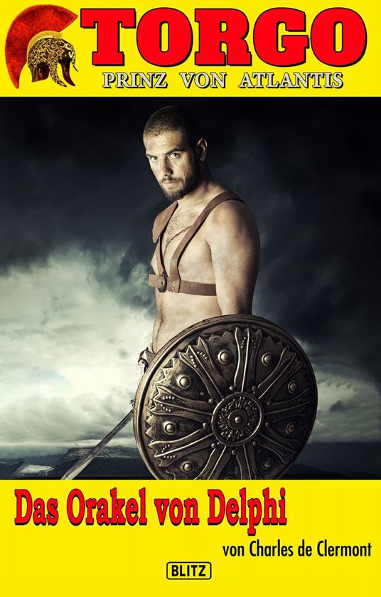 Torgo - Prinz von Atlantis 07: Das Orakel von Delphi - Charles de Clermont - ebook