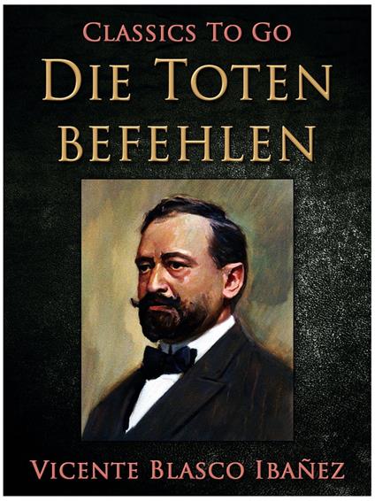 Die Toten befehlen