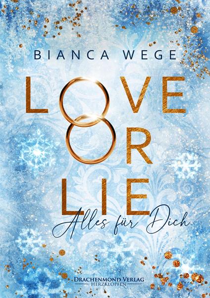 Love or Lie - Bianca Wege - ebook
