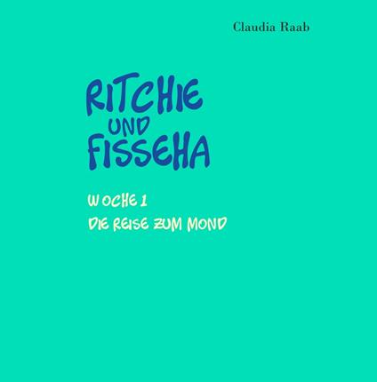 Ritchie und Fisseha - Claudia Raab - ebook