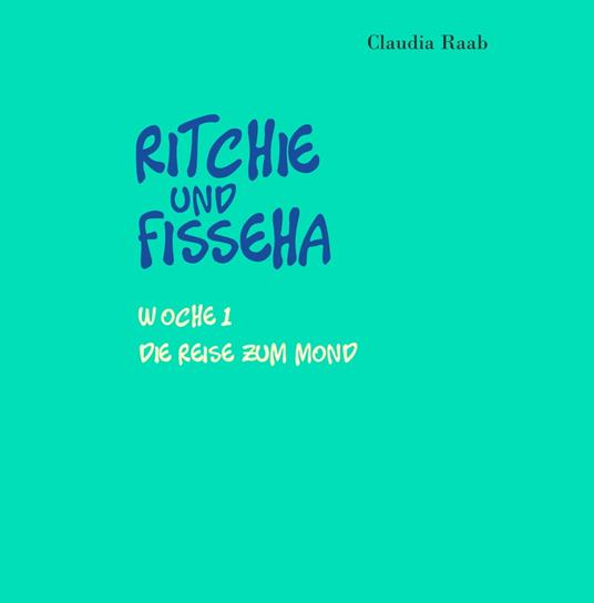 Ritchie und Fisseha - Claudia Raab - ebook