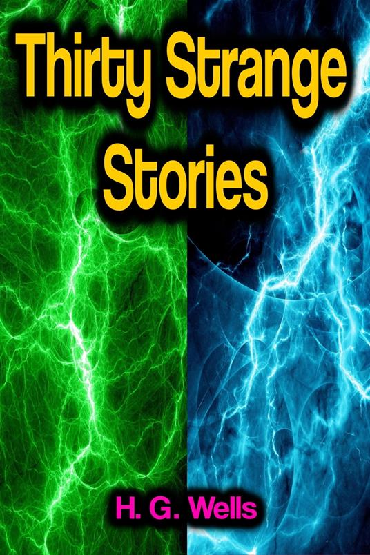 Thirty Strange Stories - Herbert George Wells - ebook