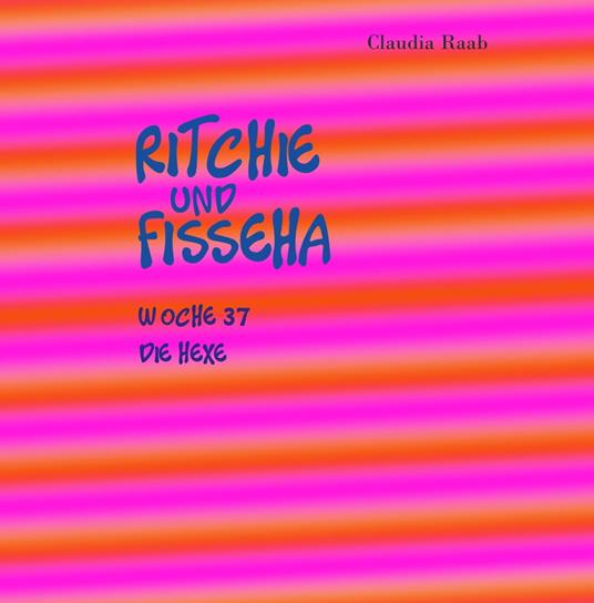Ritchie und Fisseha - Claudia Raab - ebook