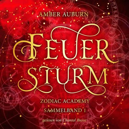 Feuersturm - Zodiac Academy Sammelband 1