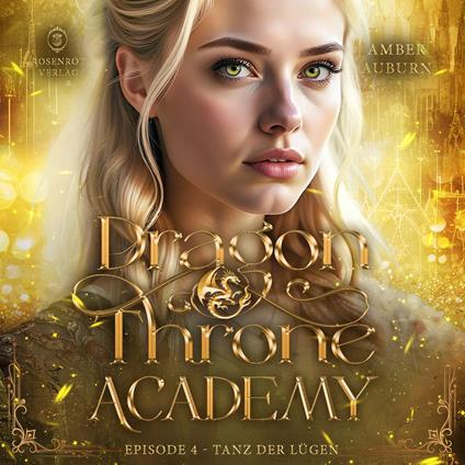 Dragon Throne Academy, Episode 4 - Tanz der Lügen