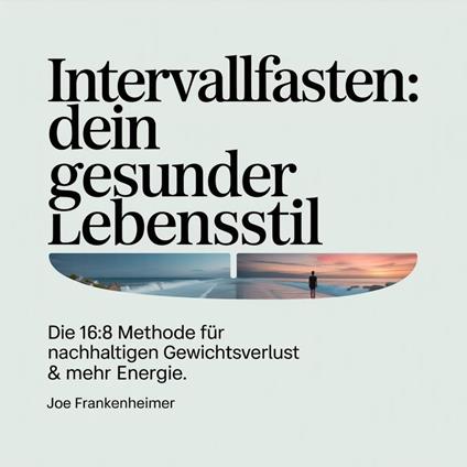 Intervallfasten - Dein gesunder Lebensstil
