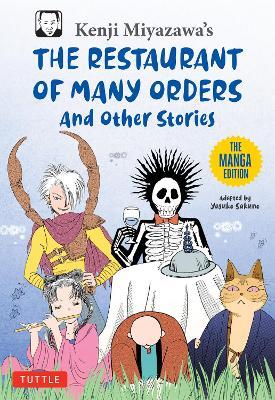 Kenji Miyazawa's Restaurant of Many Orders and Other Stories: The Manga Edition - Kenji Miyazawa - cover