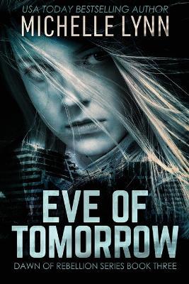 Eve of Tomorrow - Michelle Lynn - cover