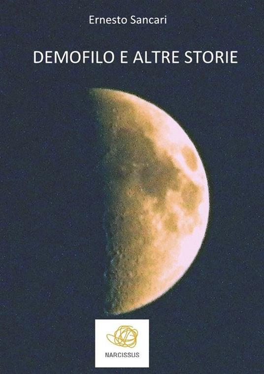 Demofilo e altre storie - Ernesto Sancari - ebook
