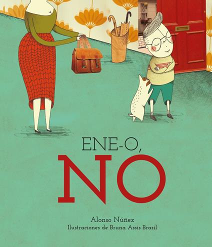 Ene-o, no... - Alonso Núñez Sarrapy - ebook