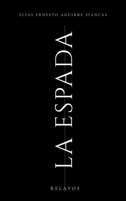 La espada: relatos