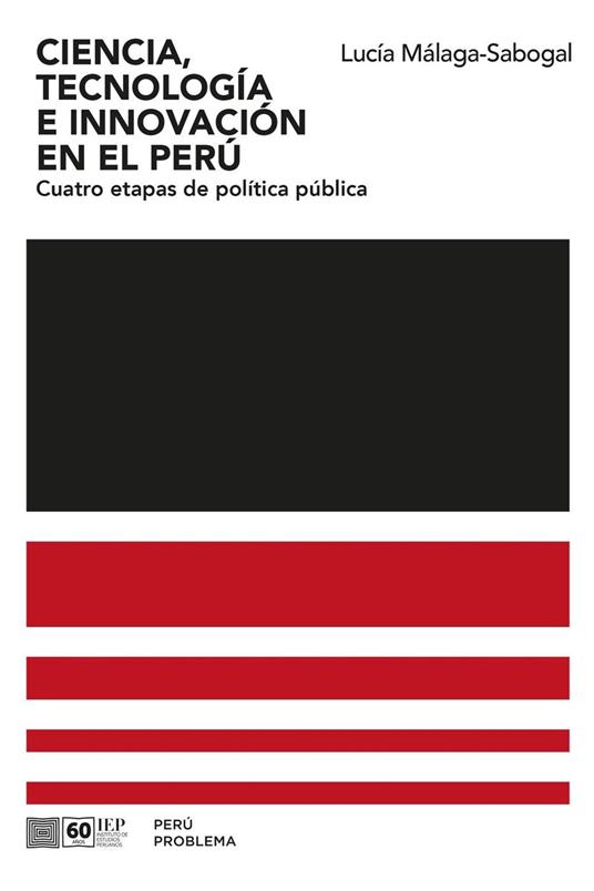 Ciencia, tecnología e innovación en el Perú