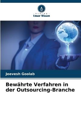 Bewährte Verfahren in der Outsourcing-Branche - Jeevesh Goolab - cover