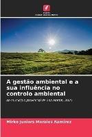A gestao ambiental e a sua influencia no controlo ambiental - Mirko Juniors Morales Ramirez - cover