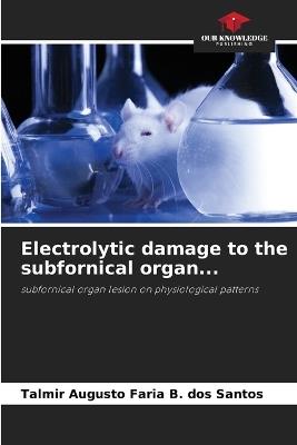 Electrolytic damage to the subfornical organ... - Talmir Augusto Faria B Dos Santos - cover