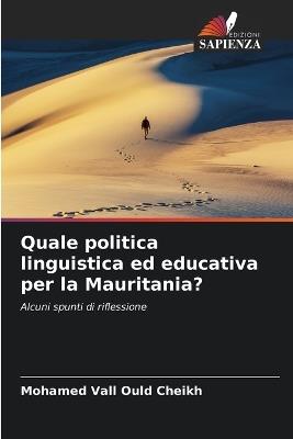 Quale politica linguistica ed educativa per la Mauritania? - Mohamed Vall Ould Cheikh - cover