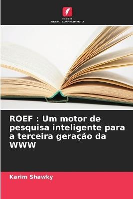 Roef: Um motor de pesquisa inteligente para a terceira geração da WWW - Karim Shawky - cover