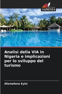 Analisi della VIA in Nigeria e implicazioni per lo sviluppo del turismo - Afamefuna Eyisi - cover