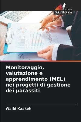 Monitoraggio, valutazione e apprendimento (MEL) nei progetti di gestione dei parassiti - Walid Kaakeh - cover