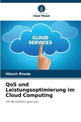 QoS und Leistungsoptimierung im Cloud Computing - Hitesh Bheda - cover