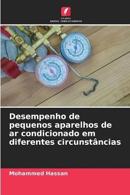 Desempenho de pequenos aparelhos de ar condicionado em diferentes circunstâncias - Mohammed Hassan - cover