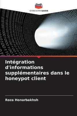 Intégration d'informations supplémentaires dans le honeypot client - Roza Honarbakhsh - cover