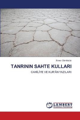 Tanrinin Sahte Kullari - Soner Gündüzöz - cover