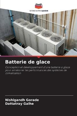 Batterie de glace - Nishigandh Gorade,Dattatray Galhe - cover