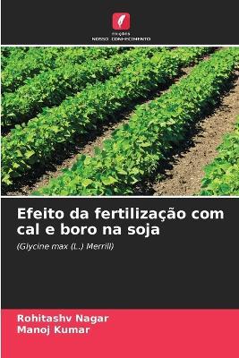 Efeito da fertilização com cal e boro na soja - Rohitashv Nagar,Manoj Kumar - cover