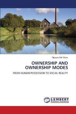 Ownership and Ownership Modes - Nguyen Anh Quoc - cover