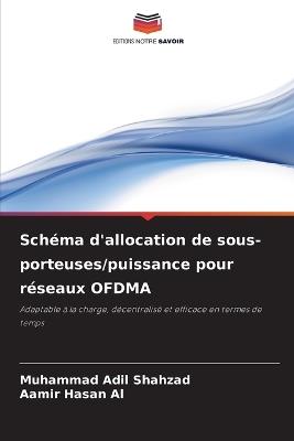 Schéma d'allocation de sous-porteuses/puissance pour réseaux OFDMA - Muhammad Adil Shahzad,Aamir Hasan Al - cover