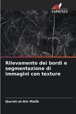 Rilevamento dei bordi e segmentazione di immagini con texture - Qurrat-Ul-Ain Malik - cover