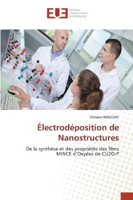 Électrodéposition de Nanostructures - Slimane Kheloufi - cover