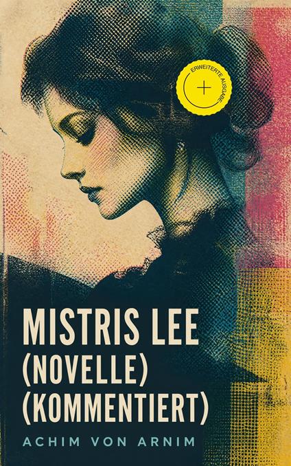 Mistris Lee (Novelle) (Kommentiert)