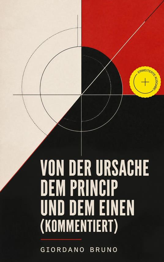 Von der Ursache dem Princip und dem Einen (Kommentiert)