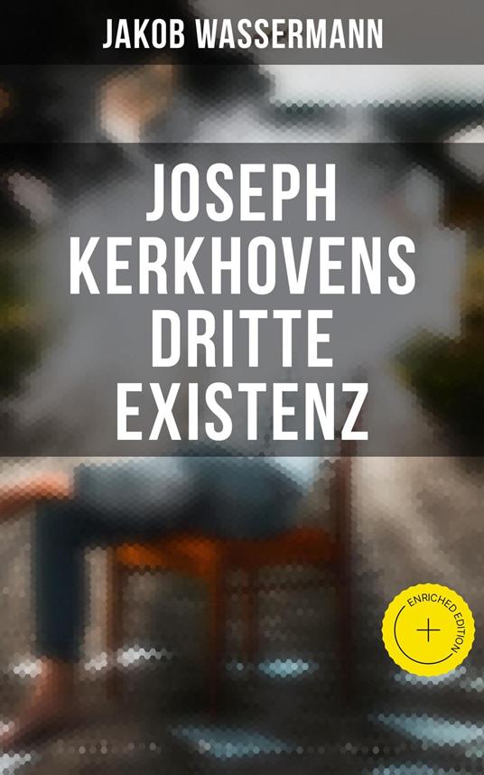 Joseph Kerkhovens dritte Existenz